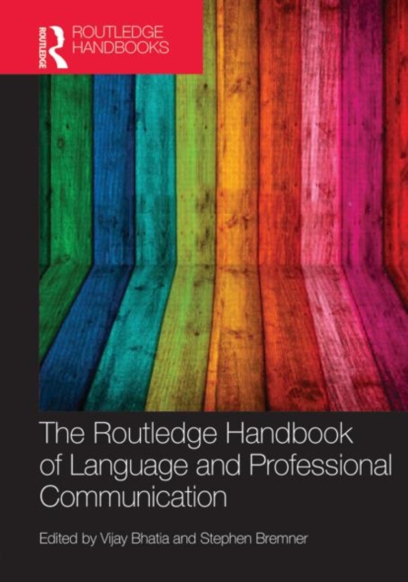 The Routledge Handbook of Language and Professional Communication, Hardback Book
