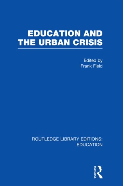 Education and the Urban Crisis, Hardback Book