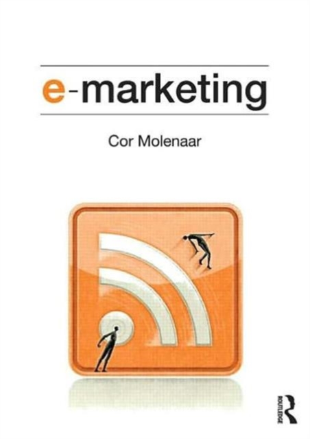 e-Marketing : Applications of Information Technology and the Internet within Marketing, Paperback / softback Book