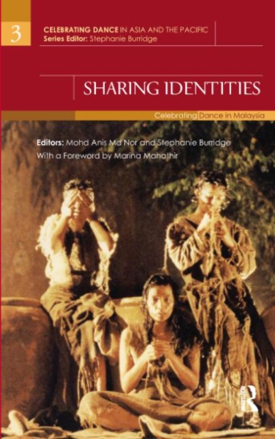 Sharing Identities : Celebrating Dance in Malaysia, Hardback Book