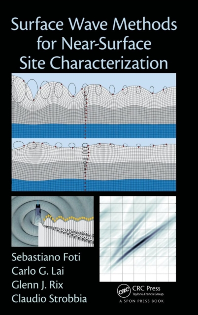 Surface Wave Methods for Near-Surface Site Characterization, Hardback Book