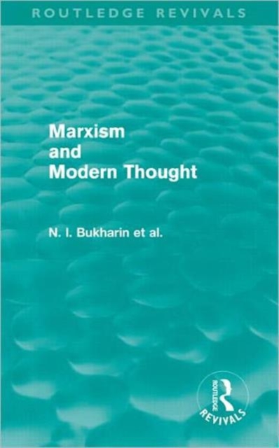 Marxism and Modern Thought (Routledge Revivals), Hardback Book