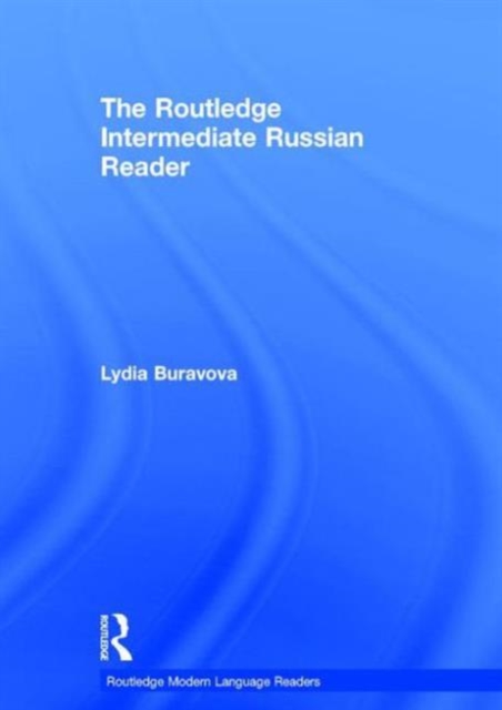 The Routledge Intermediate Russian Reader, Hardback Book