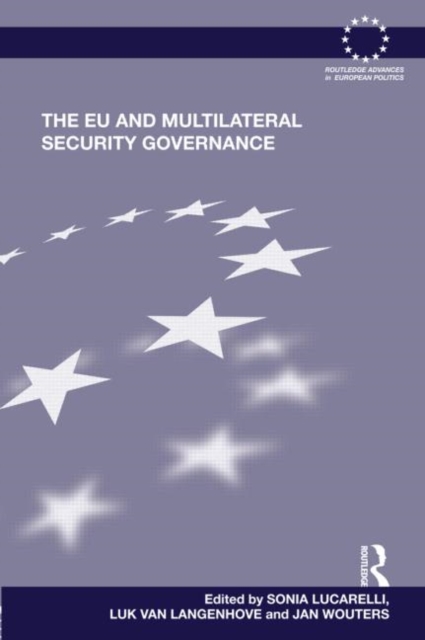 The EU and Multilateral Security Governance, Hardback Book