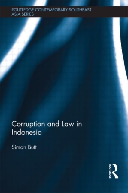 Corruption and Law in Indonesia, Hardback Book