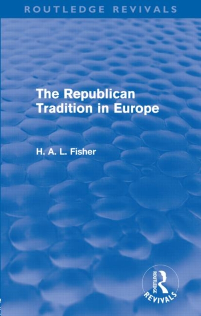 The Republican Tradition in Europe (Routledge Revivals), Hardback Book