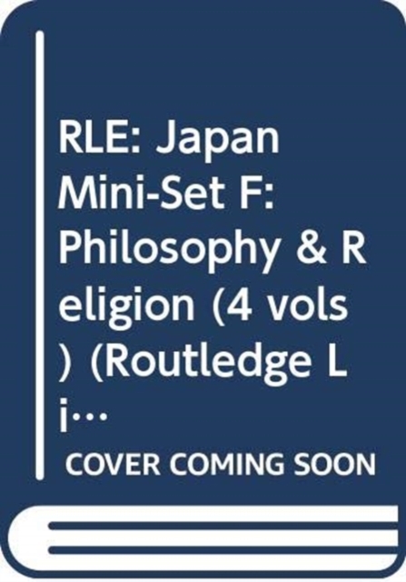 RLE: Japan Mini-Set F: Philosophy & Religion (4 vols), Multiple-component retail product Book