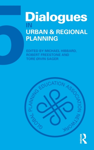 Dialogues in Urban and Regional Planning : Volume 5, Hardback Book
