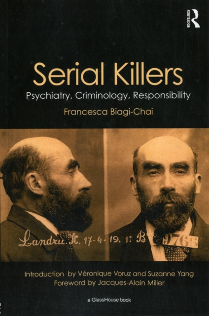 Serial Killers : Psychiatry, Criminology, Responsibility, Paperback / softback Book