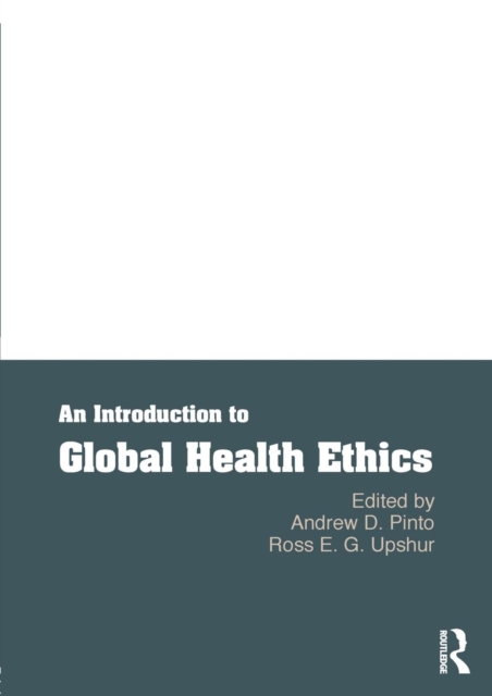 An Introduction to Global Health Ethics, Paperback / softback Book