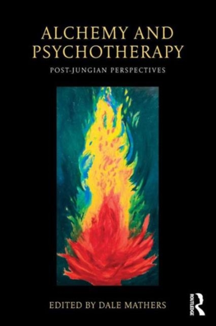 Alchemy and Psychotherapy : Post-Jungian Perspectives, Paperback / softback Book