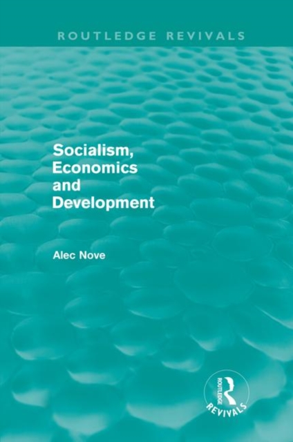 Socialism, Economics and Development (Routledge Revivals), Hardback Book