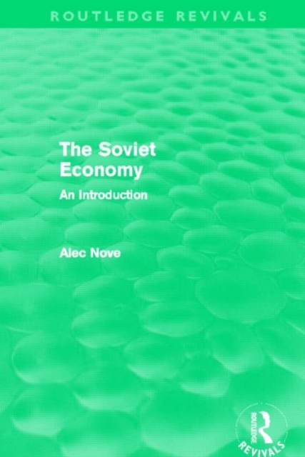 The Soviet Economy (Routledge Revivals), Hardback Book
