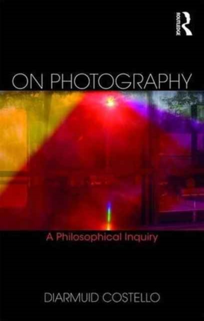 On Photography : A Philosophical Inquiry, Paperback / softback Book
