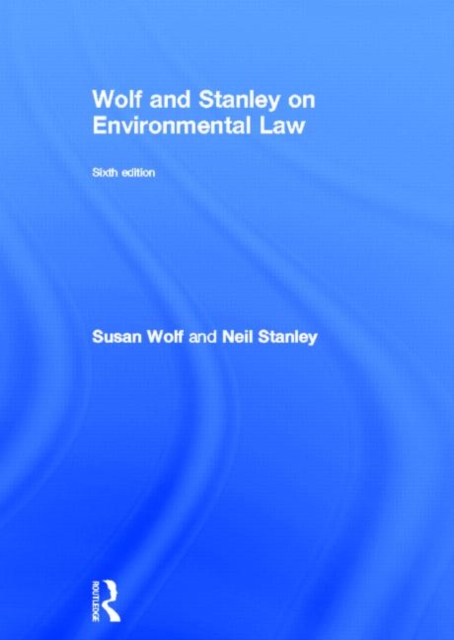 Wolf and Stanley on Environmental Law, Hardback Book