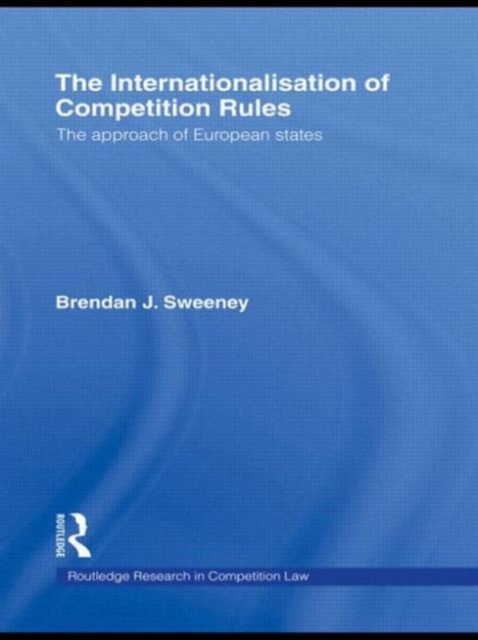The Internationalisation of Competition Rules, Paperback / softback Book