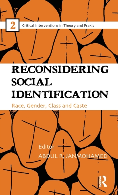 Reconsidering Social Identification : Race, Gender, Class and Caste, Hardback Book