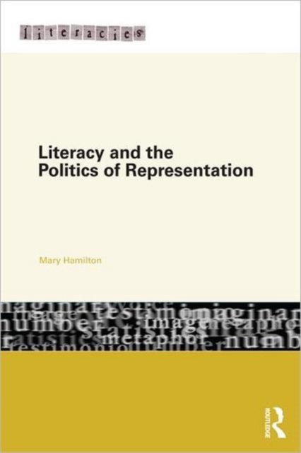 Literacy and the Politics of Representation, Paperback / softback Book
