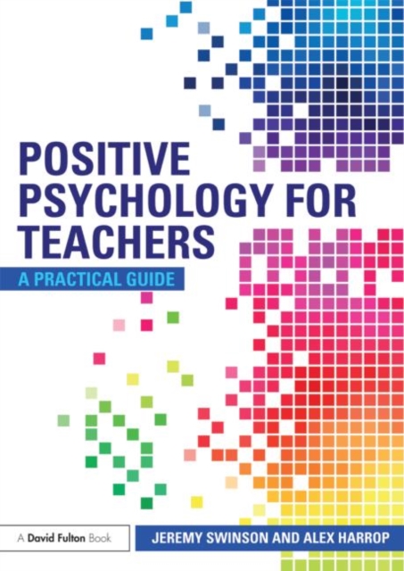 Positive Psychology for Teachers, Paperback / softback Book