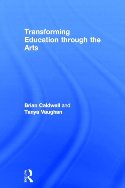 Transforming Education through the Arts, Hardback Book