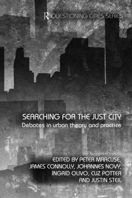 Searching for the Just City : Debates in Urban Theory and Practice, Paperback / softback Book