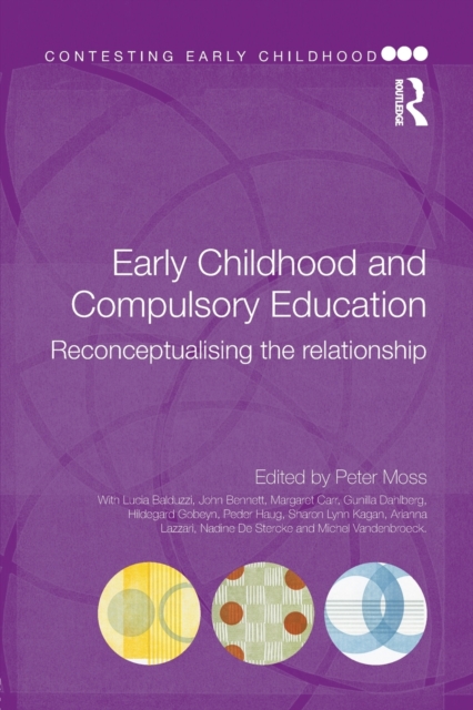Early Childhood and Compulsory Education : Reconceptualising the relationship, Paperback / softback Book