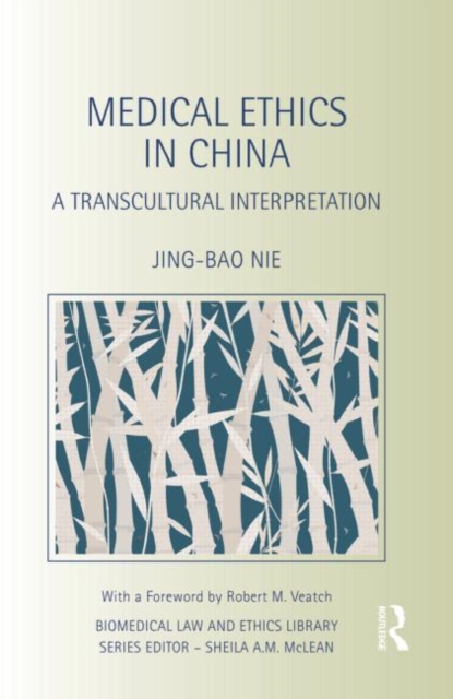 Medical Ethics in China : A Transcultural Interpretation, Hardback Book