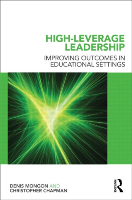 High-Leverage Leadership : Improving Outcomes in Educational Settings, Paperback / softback Book