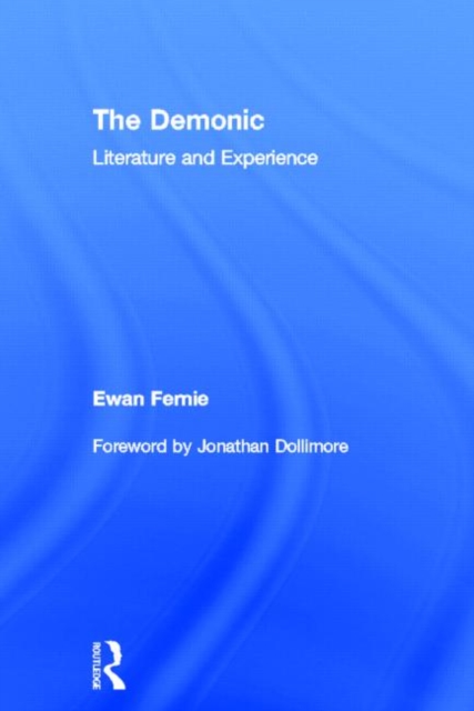 The Demonic : Literature and Experience, Hardback Book