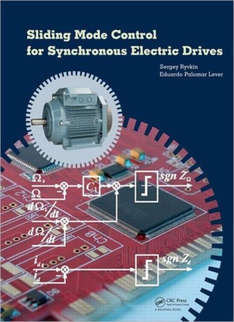 Sliding Mode Control for Synchronous Electric Drives, Hardback Book