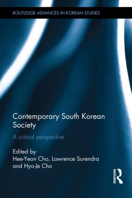 Contemporary South Korean Society : A Critical Perspective, Hardback Book