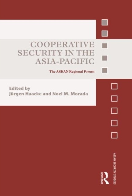 Cooperative Security in the Asia-Pacific : The ASEAN Regional Forum, Paperback / softback Book