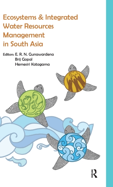 Ecosystems and Integrated Water Resources Management in South Asia, Hardback Book