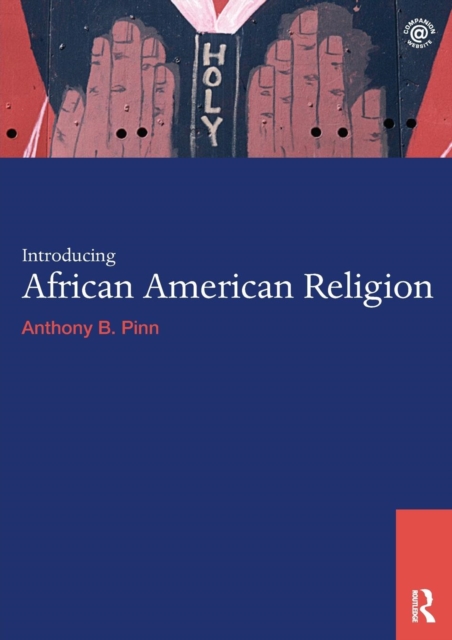 Introducing African American Religion, Paperback / softback Book