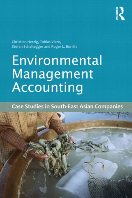 Environmental Management Accounting : Case Studies of South-East Asian Companies, Hardback Book