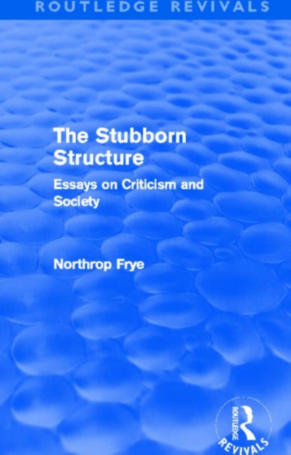 The Stubborn Structure : Essays on Criticism and Society, Paperback / softback Book