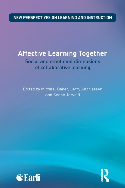 Affective Learning Together : Social and emotional dimensions of collaborative learning, Paperback / softback Book