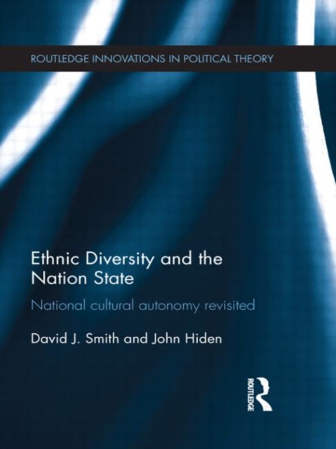 Ethnic Diversity and the Nation State : National Cultural Autonomy Revisited, Hardback Book