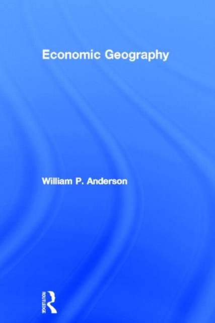 Economic Geography, Hardback Book