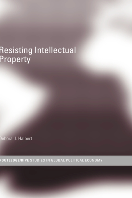 Resisting Intellectual Property, Hardback Book
