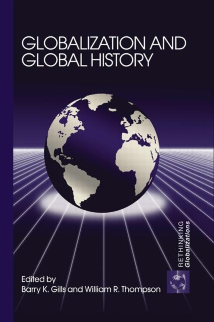 Globalization and Global History, Hardback Book