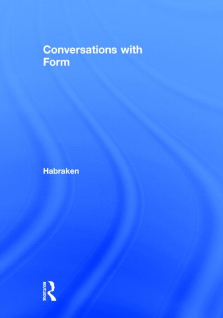 Conversations With Form : A Workbook for Students of Architecture, Hardback Book