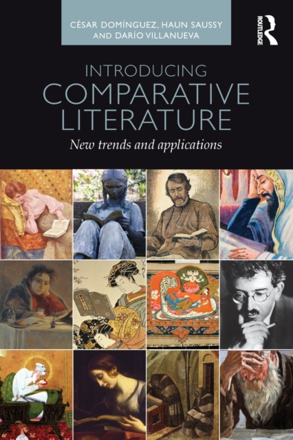 Introducing Comparative Literature : New Trends and Applications, Paperback / softback Book