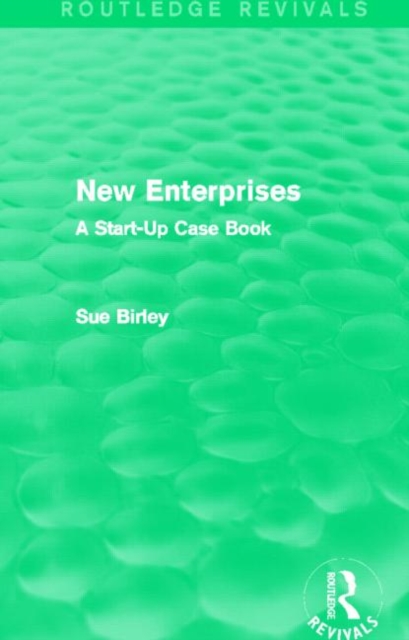 New Enterprises (Routledge Revivals) : A Start-Up Case Book, Paperback / softback Book
