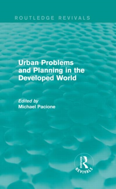 Urban Problems and Planning in the Developed World (Routledge Revivals), Hardback Book