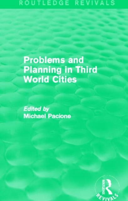Problems and Planning in Third World Cities (Routledge Revivals), Hardback Book
