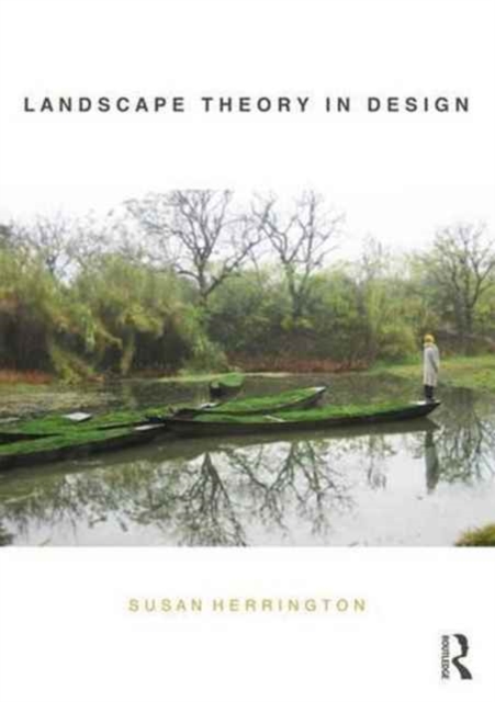 Landscape Theory in Design, Paperback / softback Book