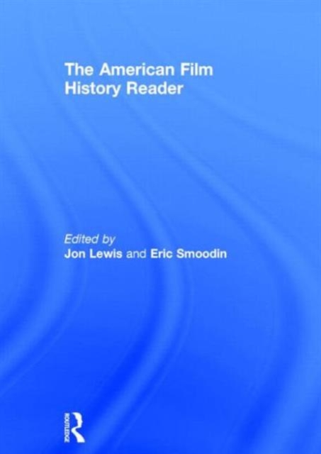 The American Film History Reader, Hardback Book