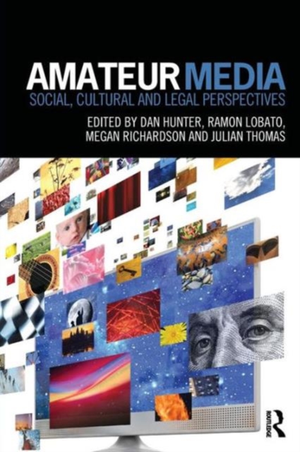 Amateur Media : Social, cultural and legal perspectives, Paperback / softback Book