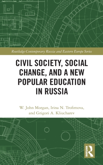 Civil Society, Social Change, and a New Popular Education in Russia, Hardback Book